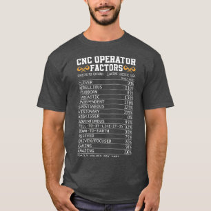 CNC Operator Factor Funny CNC Machine Machinist T-Shirt