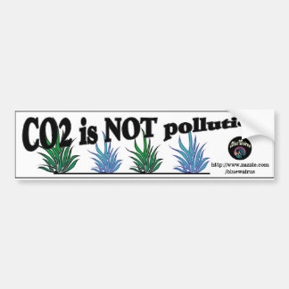 CO2 IS NOT POLLUTION REVISED BUMPER STICKER