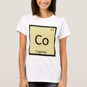 Co - Caprino Cheese Chemistry Periodic Table T-Shirt