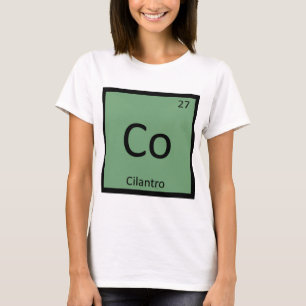 Co - Cilantro Herb Chemistry Periodic Table Symbol T-Shirt