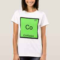 Co - Confucius Funny Chemistry Element Symbol Tee