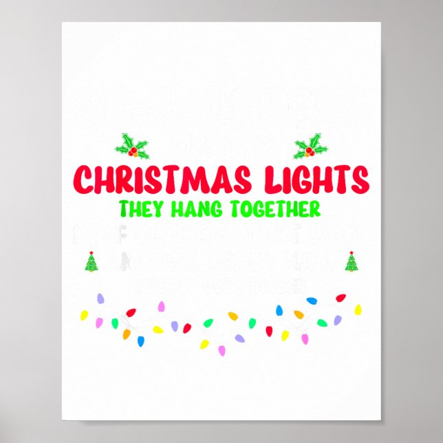Co-workers Are Like Christmas Lights They All Hang Poster (Front)