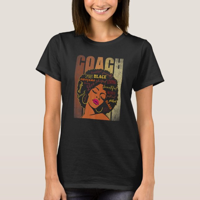 Coach Afro African American Women Black History Mo T-Shirt (Front)