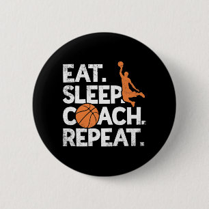 Coach Basketball Repeat Assistant Eat Sleep 6 Cm Round Badge