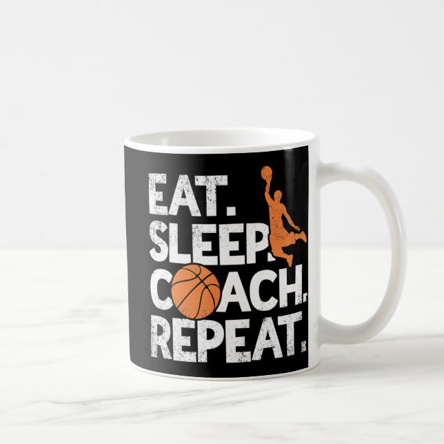 Coach Basketball  Repeat Assistant  Eat Sleep  Coffee Mug (Right)