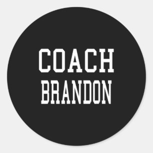 Coach Brandon Custom Football Soccer Baseball Team Classic Round Sticker