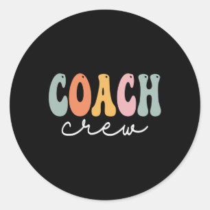 Coach Crew Retro Groovy Vintage Happy First Day Of Classic Round Sticker