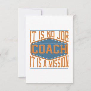 Coach - It Is No Job, It Is A Mission Thank You Card
