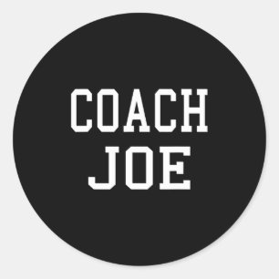 Coach Joe Custom Football Soccer Baseball Team T S Classic Round Sticker