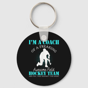 Coach Of A Freaking Awesome Field Hockey Team _1 Key Ring