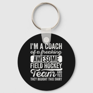 Coach Of A Freaking Awesome Field Hockey Team - Tr Key Ring