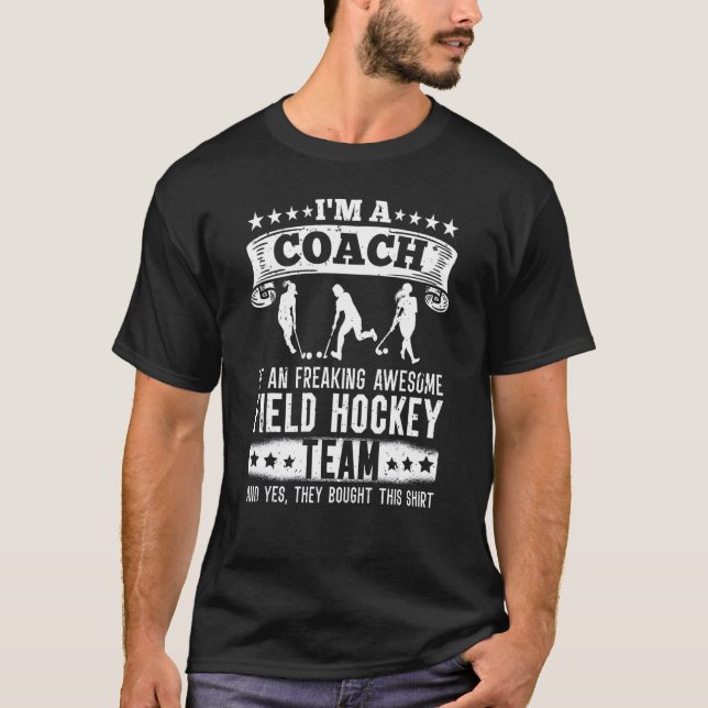 Coach Of A Freaking Awesome Field Hockey Team  Tra T-Shirt (Front)