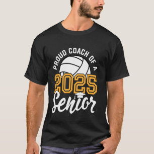 Coach Of A Senior Volleyball Graduation Class of 2 T-Shirt