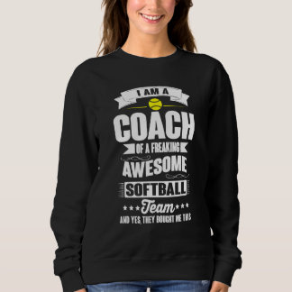 Coach Of An Awesome Softball Team  Sports Sweatshirt