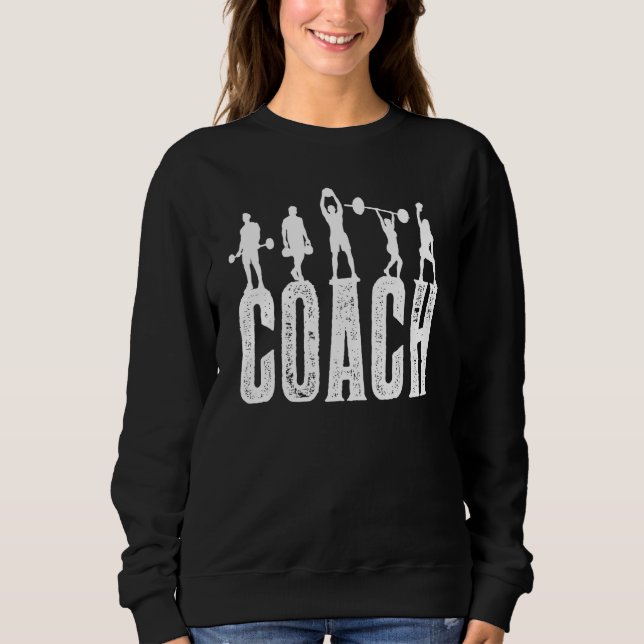 Coach Powerlifting Bodybuilding Training Workout Sweatshirt (Front)