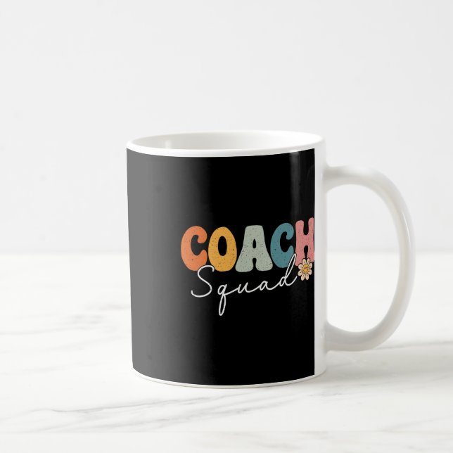 Coach Squa Back To School Funny Coaching First Day Coffee Mug (Right)