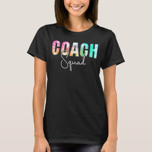 Coach Squad Tie Dye Appreciation Day Hello Back To T-Shirt