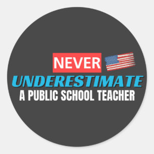 Coach Walz - Never Underestimate A Public School Classic Round Sticker
