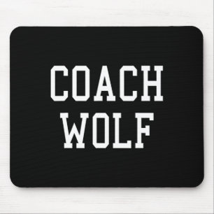 Coach Wolf Custom Football Soccer Baseball Team T Mouse Pad