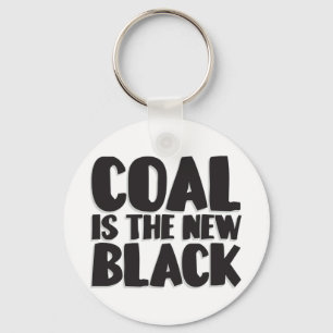 COAL IS THE NEW BLACK KEY RING