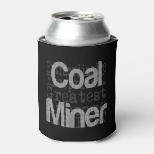 Coal Miner Extraordinaire Can Cooler