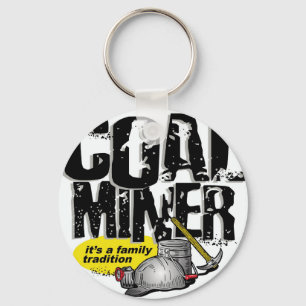 COAL MINER, it's a family tradition Key Ring