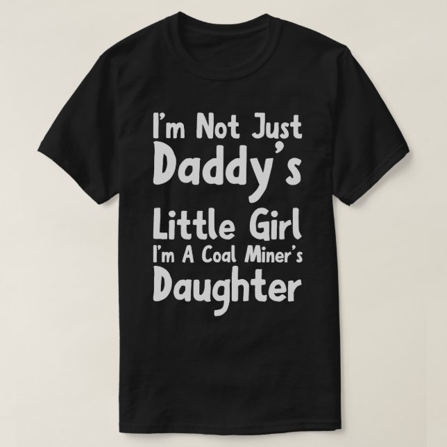 Coal Miners Daughter T-Shirt (Design Front)
