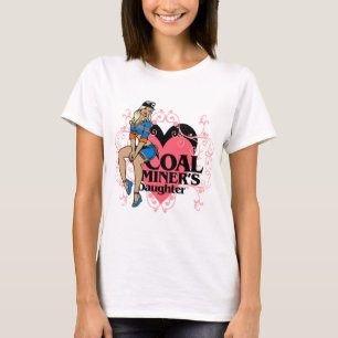 COAL MINER'S DAUGHTER T-Shirt