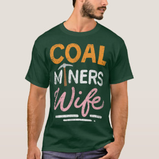 Coal Miners Wife Vintage T-Shirt