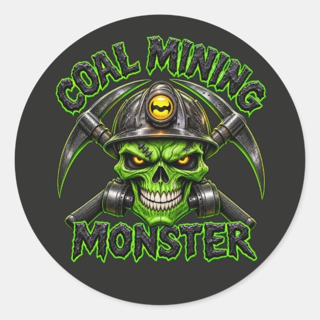 COAL MINING MONSTER CLASSIC ROUND STICKER (Front)