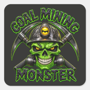 COAL MINING MONSTER SQUARE STICKER