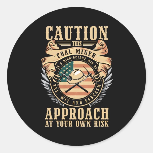 Coalminer Coal Mining Coal Miner Classic Round Sticker (Front)