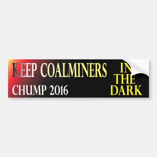 Coalminers in the dark 2016 bumper sticker (Front)