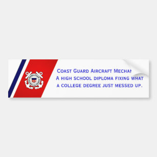 Coast Guard Aircraft Mechanics... Bumper Sticker