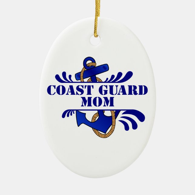 Coast Guard Mum, Anchors Away! Ceramic Ornament (Front)
