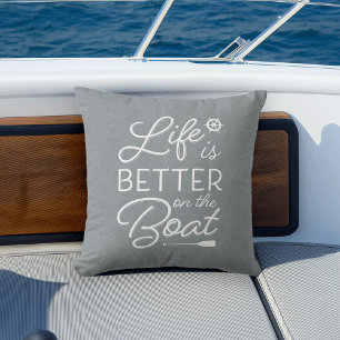 Coastal Blue-Grey Life Is Better On The Boat Cushion