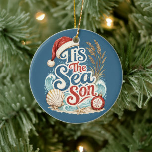 Coastal Christmas Tis Sea Son Typography Ceramic Ornament