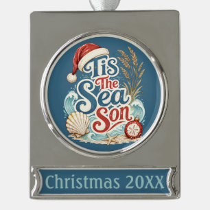 Coastal Christmas Tis Sea Son Typography Silver Plated Banner Ornament