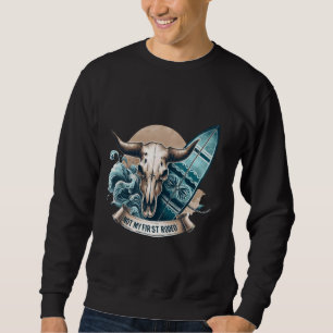 Coastal Cowgirl Not My First Rodeo Surfer Riding W Sweatshirt
