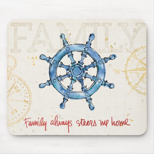 Coastal Quote | Family Always Steers me Home Mouse Pad (Front)