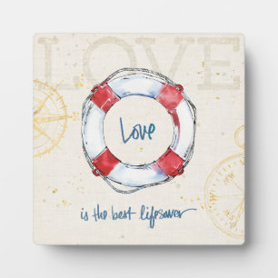 Coastal Quote   Love is the best lifesaver Plaque