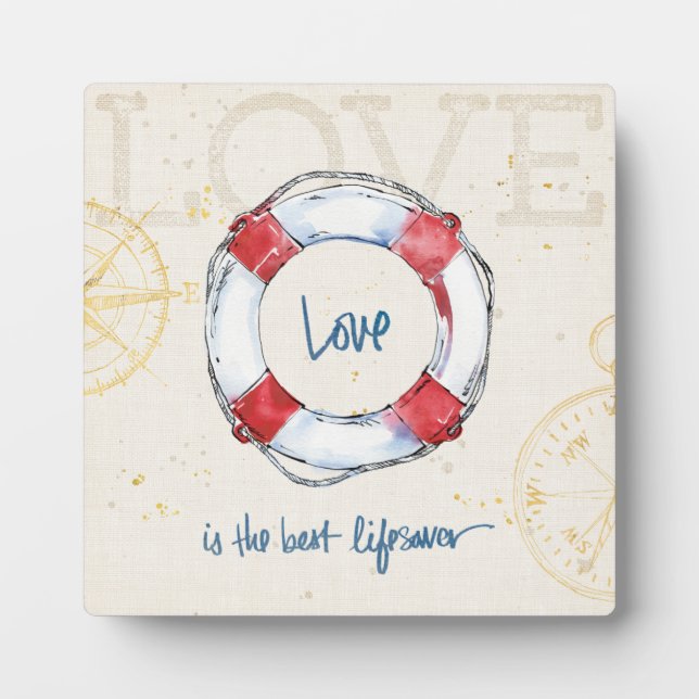 Coastal Quote | Love is the best lifesaver Plaque (Front)