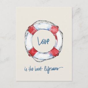 Coastal Quote   Love is the best lifesaver Postcard