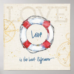 Coastal Quote   Love is the best lifesaver Poster