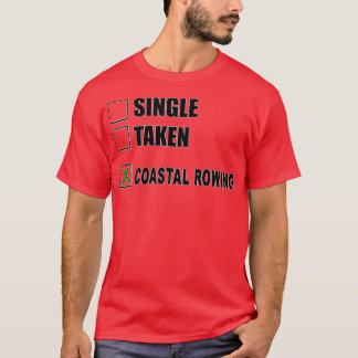 Coastal Rowing Funny Coastal Rowing GiftPresent 1 T-Shirt