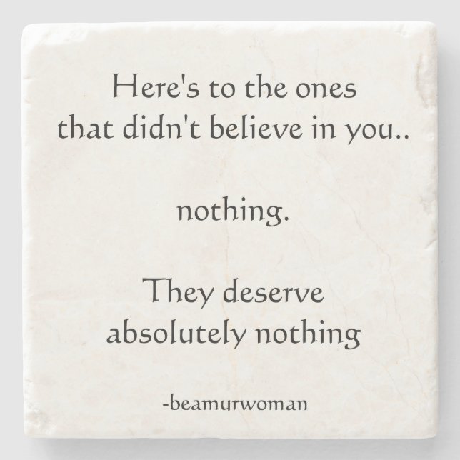 Coaster here's to the ones that didn't believe (Front)