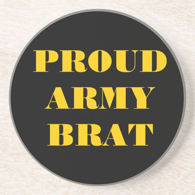 Coaster Proud Army Brat (Front)