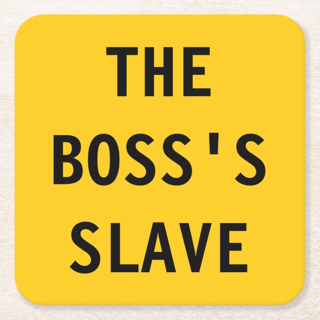 Coaster The Boss's Slave (Front)