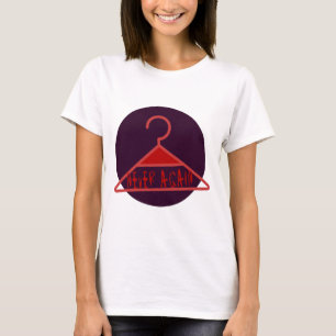 Coat Hanger Abortion T-Shirt