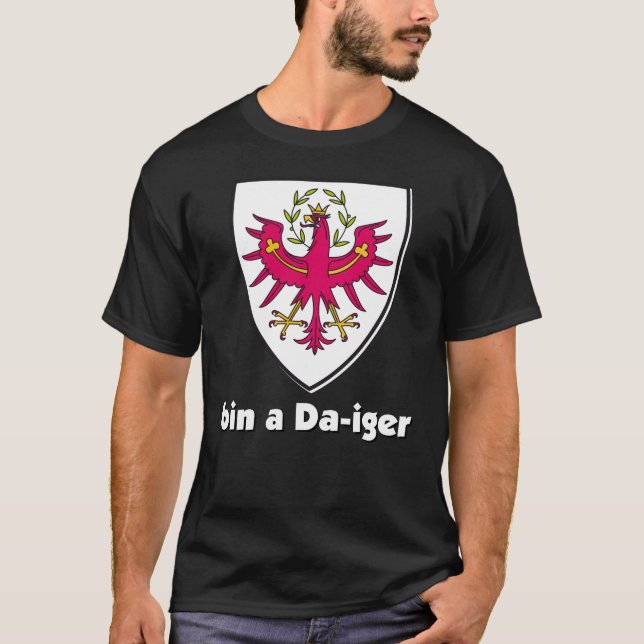 coat of arms Austria Tirol Dialekt Bin a Da iger T-Shirt (Front)
